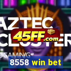 8558 win bet